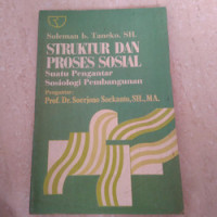 Image of Struktur dan Proses Sosial: suatu pengantar sosiologi pembangunan
