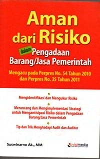 Image of Aman dari risiko dalam pengadaan barang/ jasa pemerintah