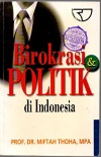 Image of Birokrasi dan politik di indonesia