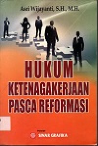 Image of Hukum Ketenagakerjaan Pasca Reformasi