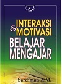 Image of Interaksi dan motivasi belajar-mengajar