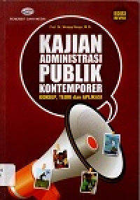 Image of Kajian administrasi publik kontemporer: konsep, teori dan aplikasi