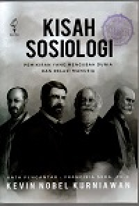 Image of Kisah sosiologi: pemikiran yang mengubah dunia dan relasi manusia