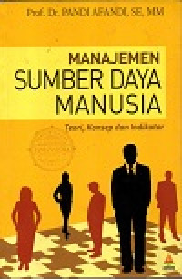 Image of Manajemen Sumber Daya Manusia: teori, konsep dan indikator