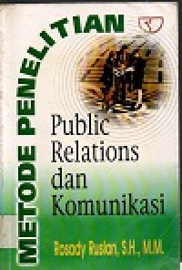 Image of Metode penelitian public relations dan komunikasi