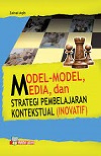 Image of Model-model media dan startegi pembelajaran kontekstual (inovatif)