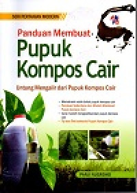 Image of Panduan membuat pupuk kompos cair: untung mengalir dari pupuk kompos cair
