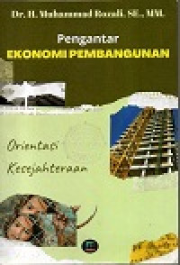 Image of Pengantar ekonomi pembangunan: orientasi kesejahteraan