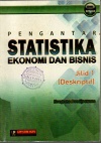 Image of Pengantar statistika ekonomi dan bisnis Jilid 1 (deskriptif)