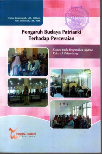 Image of Pengaruh budaya patriarki terhadap perceraian: kajian pada pengadilan agama kelas IA Palembang