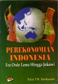Image of Perekonomian Indonesia: era orde lama hingga jokowi