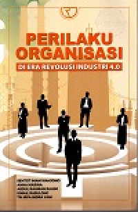 Image of Perilaku organisasi: di era revolusi industri 4.0