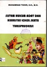 Image of Sistem Hukum Adat dan Kearifan Lokal Serta Yurisprudensi