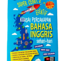 Image of Super cepat & efektif kuasai percakapan bahasa inggris sehari-hari