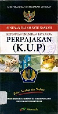Image of Susunan dalam satu naskah ketentuan umum dan tata cara perpajakan (KUP)