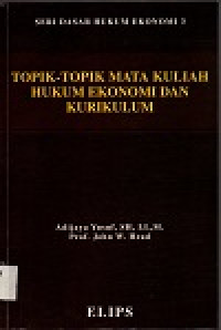 Image of Topik-topik mata kuliah hukum ekonomi dan kurikulum