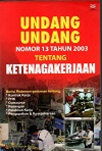 Image of Undang-undang nomor 13 tahun 2003 tentang ketenagakerjaan