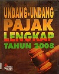 Image of Undang-undang pajak lengkap tahun 2008