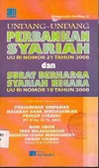 Image of Undang-undang perbankan syariah uu ri nomor 21 tahun 2008 dan surat berharga syariah negara uu ri nomor 19 tahun 2008
