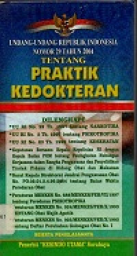 Image of Undang-undang republik indonesia nomor 29 tahun 2004 tentang praktik kedokteran