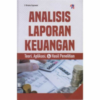 Image of Analisis Laporan Keuangan: teori, aplikasi & hasil penelitian