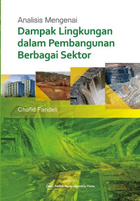 Image of Analisis mengenai dampak lingkungan dalam pembangunan berbagai sektor
