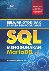 Image of Belajar otodidak bahasa pemrograman SQL menggunakan MariaDB