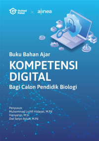 Image of Buku bahan ajar kompetensi digital bagi calon pendidik biologi