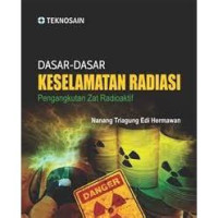 Image of Dasar-dasar keselamatan radiasi pengangkutan zat radioaktif