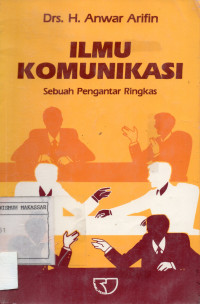 Image of Ilmu Komunikasi: sebuah pengantar ringkas