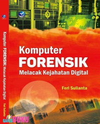 Image of Komputer forensik: melacak kejahatan digital
