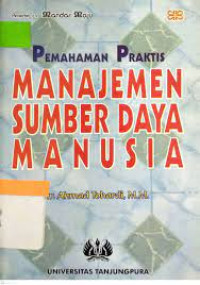 Image of Manajemen Sumber Daya Manusia: pemahaman praktis