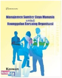 Image of Manejemen sumber daya manusia untuk keunggulan bersiang organisasi