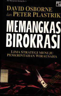 Image of Memangkas birokrasi: lima strategi menuju pemerintahan wirausaha