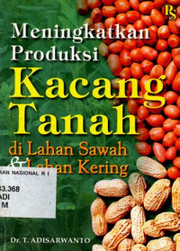 Image of Meningkatkan produksi kacang tanah di lahan sawah & lahan kering