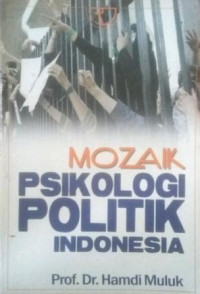 Image of Mozaik psikologi politik indonesia