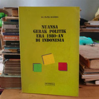 Image of Nuansa gerak politik era 1980-an di indonesia