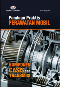 Image of Panduan praktis perawatan mobil: komponen casis dan tranmisi