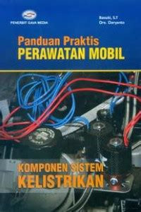 Image of Panduan praktis perawatan mobil: komponen sistem kelistrikan