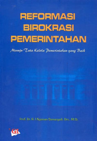 Image of Reformasi Birokrasi Pemerintahan: menuju tata kelola pemerintahan yang baik
