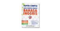 Image of Super simple cara praktis kuasai bahasa inggris