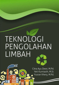 Image of Teknologi pengolahan limbah