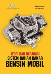 Image of Teori dan reparasi sistem bahan bakar bensin mobil