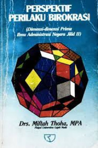 Image of Perspektif Perilaku Birokrasi: dimensi-dimensi prima ilmu administrasi negara jilid II